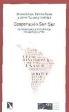 Cooperación Sur-Sur, regionalismos e integración en América Latina