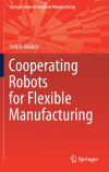 Cooperating Robots for Flexible Manufacturing