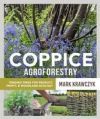 Coppice Agroforestry: Tending Trees for Product, Profit, and Woodland Ecology