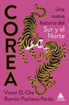 Corea. Una nueva historia del Sur y el Norte