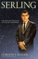 Portada de Serling: The Rise and Twilight of TV's Last Angry Man