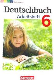 Portada de Deutschbuch 6. Schuljahr. Arbeitsheft mit Lösungen. Gymnasium Allgemeine Ausgabe