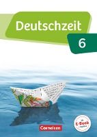 Portada de Deutschzeit 6. Schuljahr - Allgemeine Ausgabe - Schülerbuch