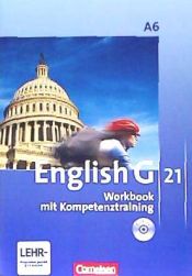 Portada de English G 21 - Ausgabe A 06: 10. Schuljahr. Workbook mit CD-Extra