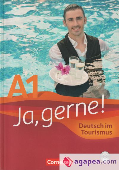 Ja, gerne! Deutsch im Tourismus. Kursbuch mit CD