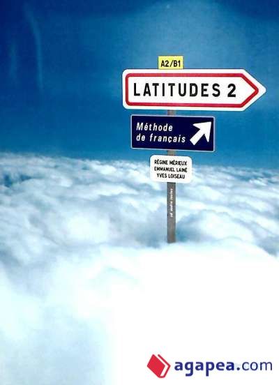 Latitudes Niveau A2 - Livre élève