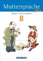 Portada de Muttersprache plus 8. Schuljahr. Schülerbuch. Allgemeine Ausgabe für Berlin, Brandenburg, Mecklenburg-Vorpommern, Sachsen-Anhalt, Thüringen