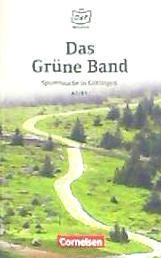 Portada de Das Grüne Band . Spurensuche in Göttingen . Lektüre. Niveau A2-B1. Mit MP3-Audios als Download