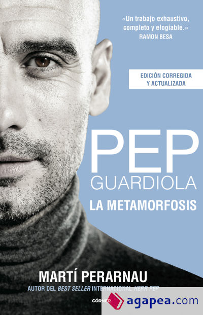 Pep Guardiola. La metamorfosis. Edición 10º aniversario