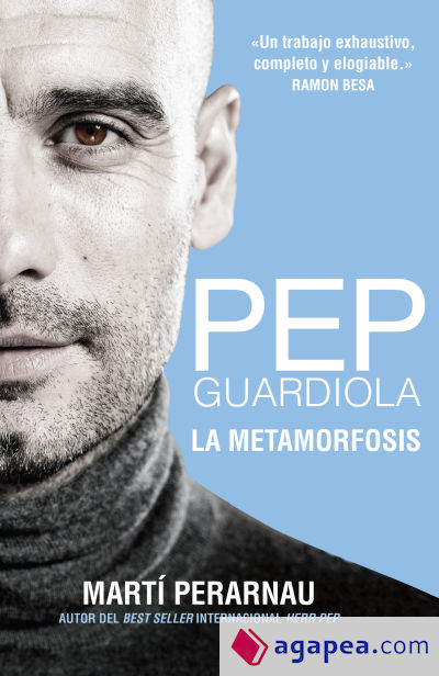 Pep Guardiola. La metamorfosis