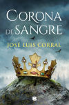 Corona De Sangre De José Luis Corral Lafuente