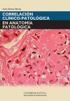 Correlación clínico-patológica en anatomía patológica