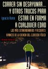 Correr sin desayunar... y otros trucos para estar en forma a cualquier edad