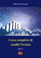 Portada de Corso completo di Analisi Tecnica - Parte 1 (Ebook)
