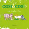 Cos&igrave; o cos&igrave;?