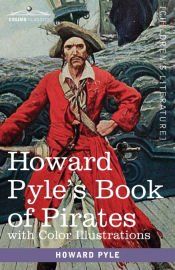 Portada de Howard Pyle&acirc;s Book of Pirates, with color illustrations