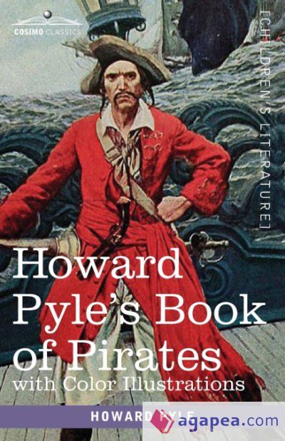 Howard Pyleâs Book of Pirates, with color illustrations Howard Pyleâs Book of Pirates, with color illustrations