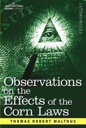 Portada de Observations on the Effects of the Corn Laws and of a Rise or Fall in the Price of Corn on the Agriculture and General Wealth of a Country