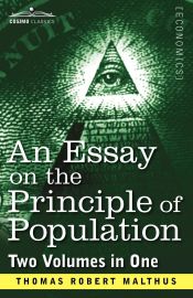 Portada de An Essay on the Principle of Population (Two Volumes in One)
