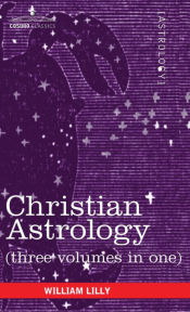 Portada de Christian Astrology (Three Volumes in One)