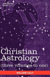 Portada de Christian Astrology (Three Volumes in One)