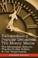 Portada de Extraordinary Popular Delusions, the Money Mania