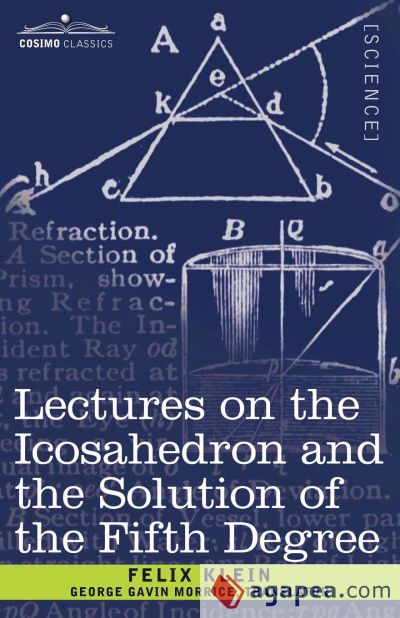 Lectures on the Icosahedron and the Solution of the Fifth Degree