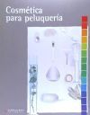 Cosm&eacute;tica para peluquer&iacute;a (edici&oacute;n 2018)