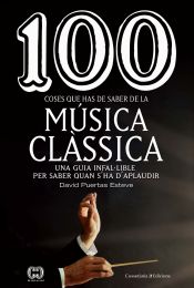 Portada de 100 coses que has de saber de la música clàssica