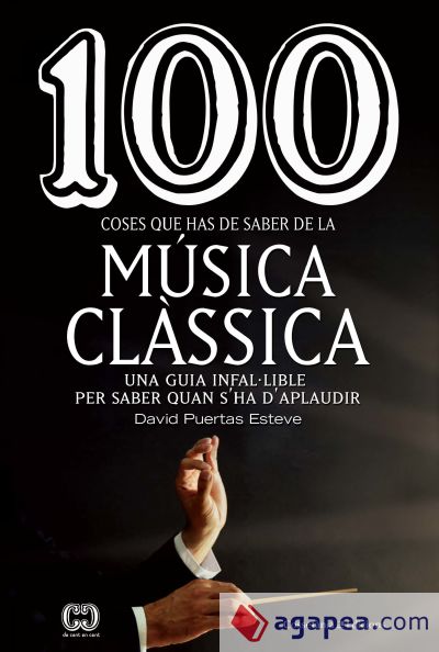 100 coses que has de saber de la música clàssica