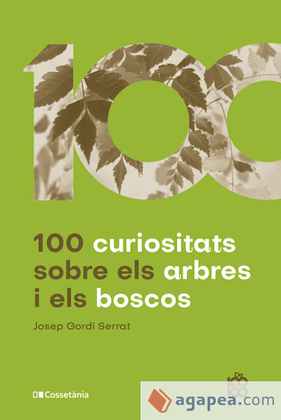 100 curiositats sobre els arbres i els boscos