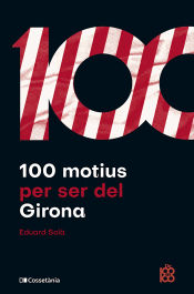 Portada de 100 motius per ser del Girona