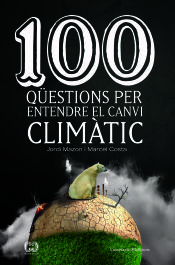 Portada de 100 qüestions per entendre el canvi climàtic