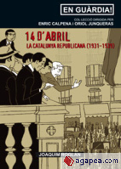 14 d'abril. La Catalunya republicana