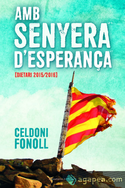 Amb senyera d'esperança: [Dietari 2015/2016]