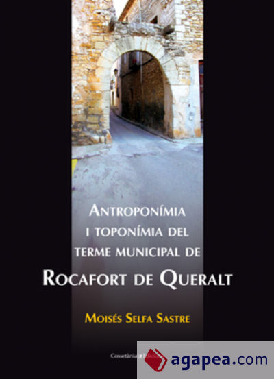 Antroponímia i toponímia del terme municipal de Rocafort de Queralt