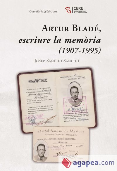 Artur Bladé, escriure la memòria (1907-1995)