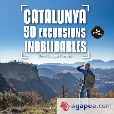 Catalunya: 50 excursions inoblidables