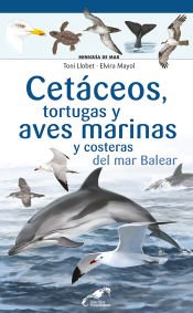 Portada de Cetáceos, tortugas y aves marinas y costeras del mar Balear