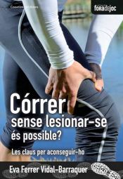 Portada de Córrer sense lesionar-se és possible?