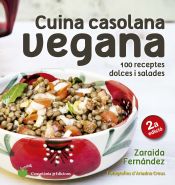 Portada de Cuina casolana vegana: 100 receptes dolces i salades