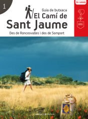 Portada de El Camí de Sant Jaume: Des de Roncesvalles i des de Somport