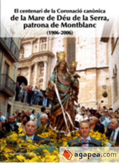 El centenari de la Coronació canònica de la Mare de Déu de la Serra (1906.2006)