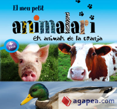 El meu petit animalari. Els animals de la granja