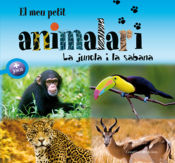 Portada de El meu petit animalari. La jungla i la sabana