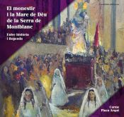 Portada de El monestir i la Mare de Déu de la Serra de Montblanc: Entre història i llegenda