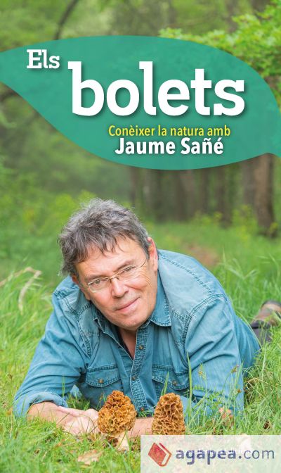 Els bolets: Conèixer la natura amb Jaume Sañé