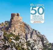 Portada de Els càtars: 50 indrets del catarisme occitanocatalà