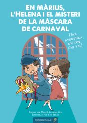 Portada de En Màrius, l'Helena i el misteri de la màscara de carnaval: Una aventura on tot s'hi val!