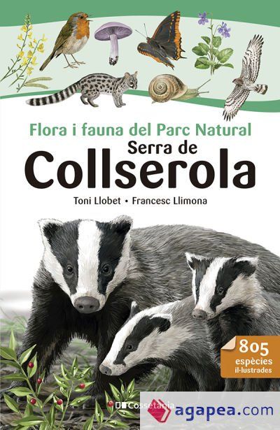 Flora i fauna del Parc Natural Serra de Collserola Flora i fauna del Parc Natural Serra de Collserola